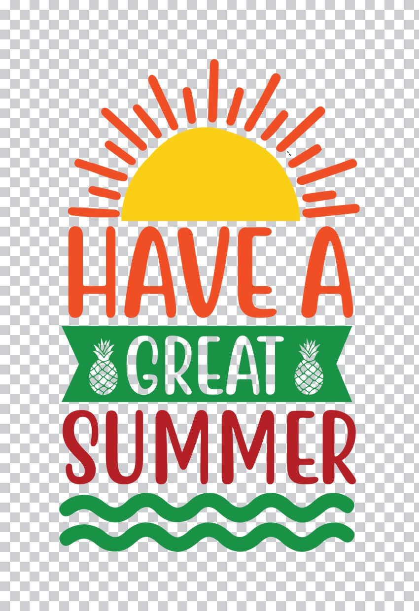 Have A Great Summer Pineapple Sun DTF Transfer