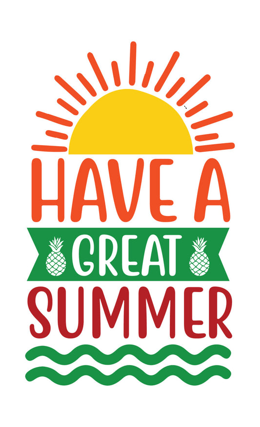 Have A Great Summer Pineapple Sun DTF Transfer