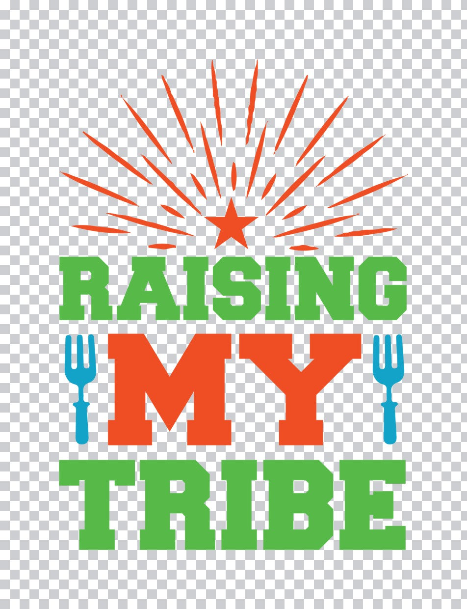 Raising My Tribe DTF Transfer