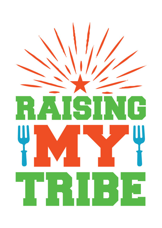 Raising My Tribe DTF Transfer