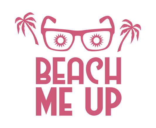 Beach Me Up Sunglasses DTF Transfer