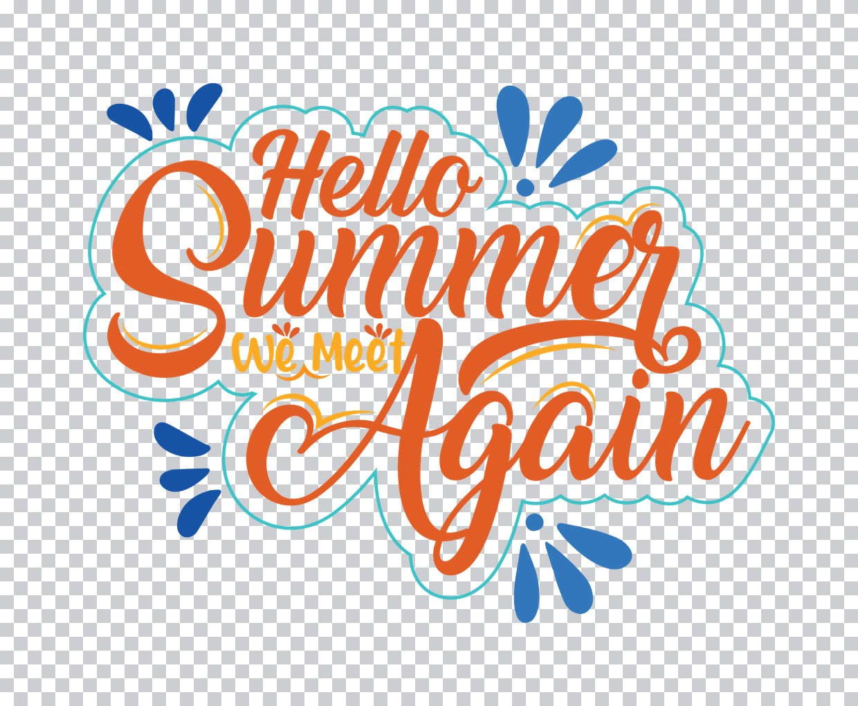 Hello Summer We Meet Again DTF Transfer