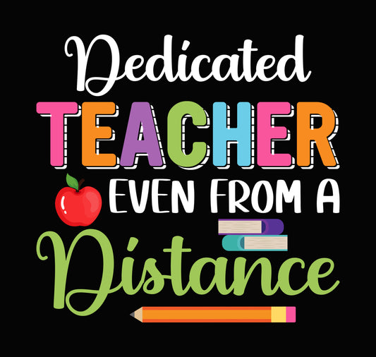 Teacher Distance School DTF Transfer