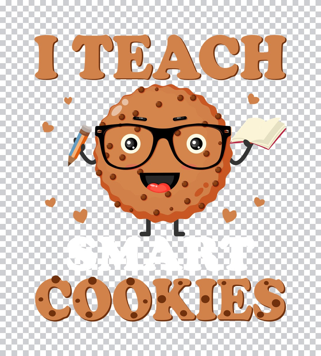 I Teach Cookies Teacher DTF Transfer