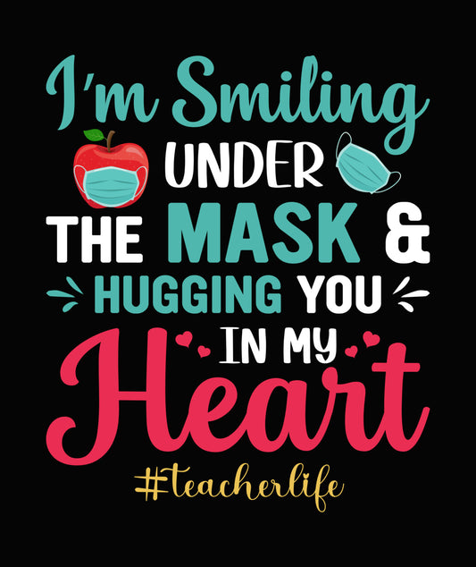 I'm Smiling Mask Hugging Heart DTF Transfer
