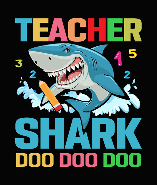Teacher Shark Doo Doo DTF Transfer