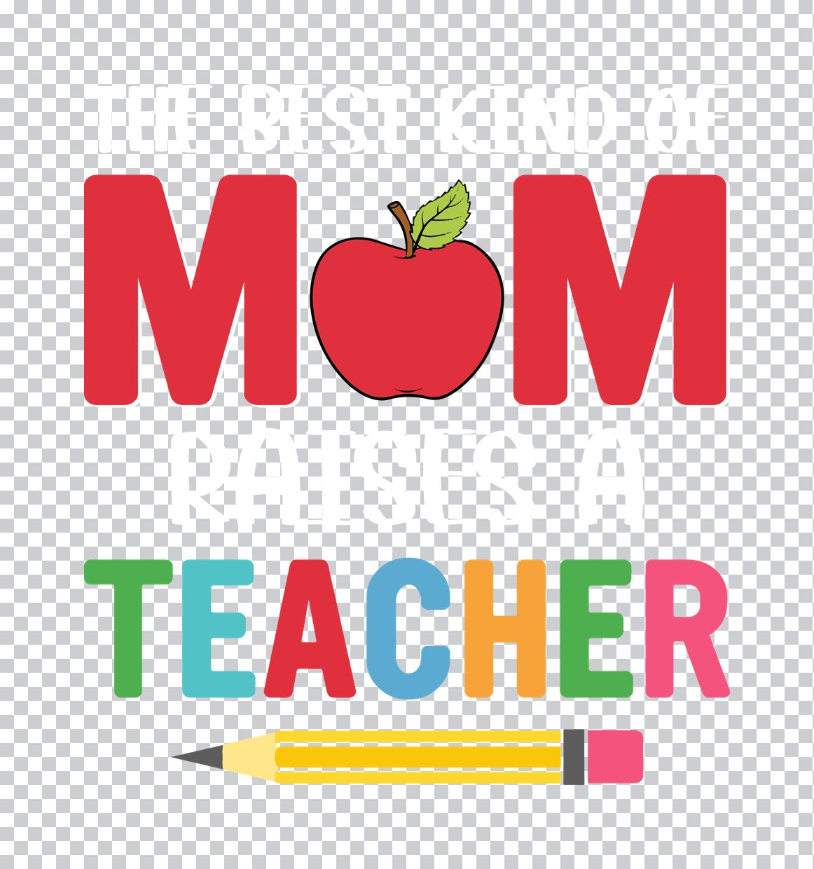 Mom Teacher Apple Pencil DTF Transfer