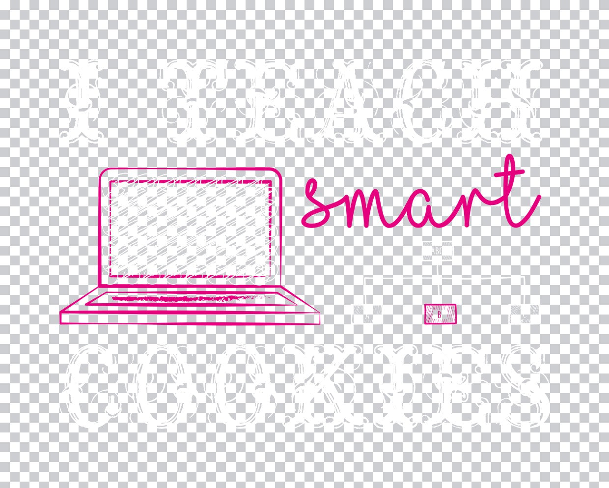 Smart Laptop Tech Typography DTF Transfer