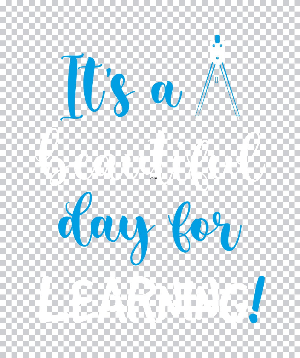 It's A Math Day Geometry Compass DTF Transfer