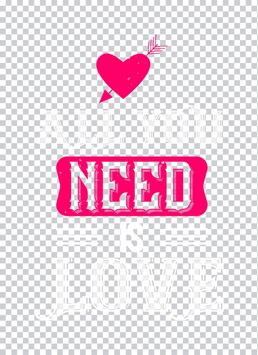 All You Need Is Love Heart Arrow DTF Transfer