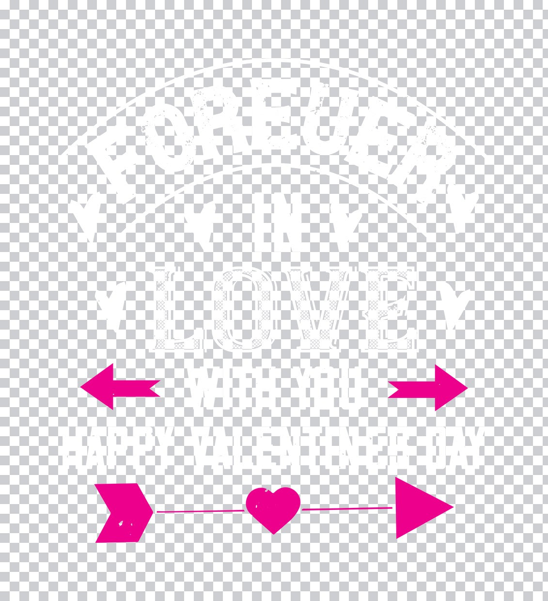 Forever In Love Valentine DTF Transfer
