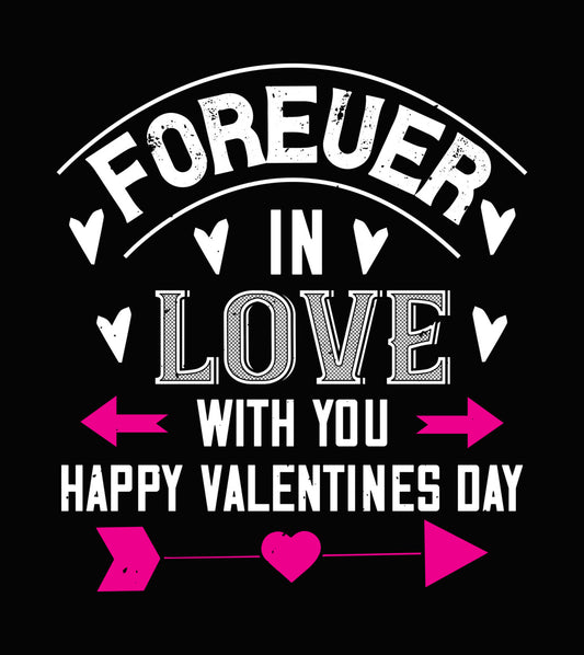 Forever In Love Valentine DTF Transfer