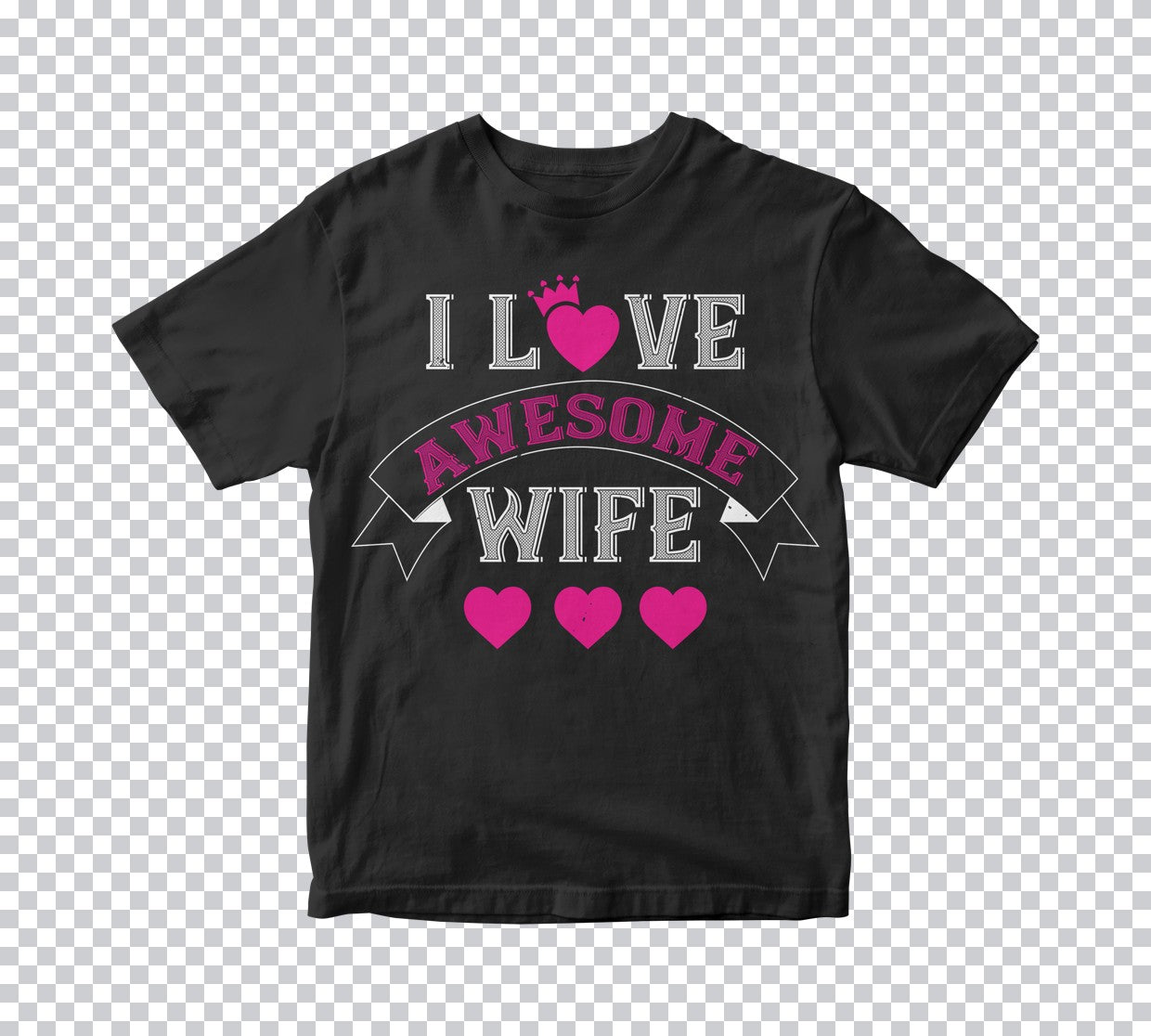 I Love Awesome Wife DTF Transfer