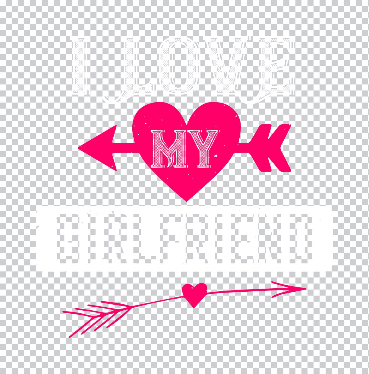 I Love My Girlfriend Heart Arrow DTF Transfer
