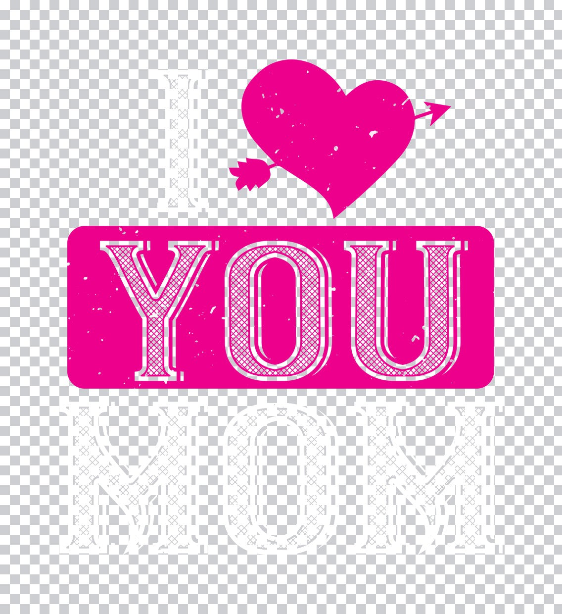 I Love You Mom Heart Arrow DTF Transfer