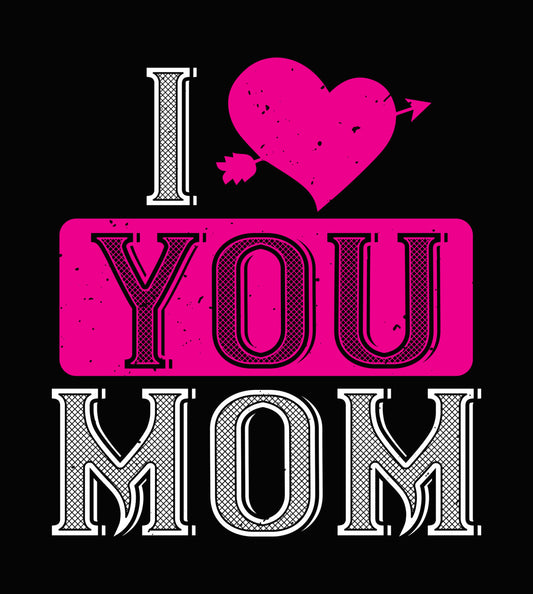 I Love You Mom Heart Arrow DTF Transfer