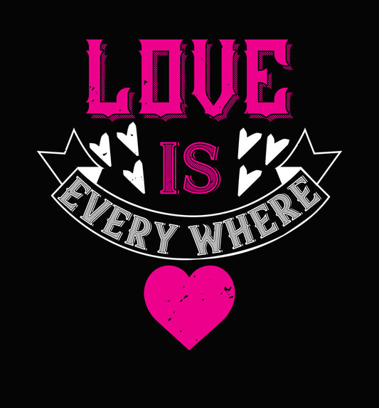 Love Is Everywhere Valentine Heart DTF Transfer
