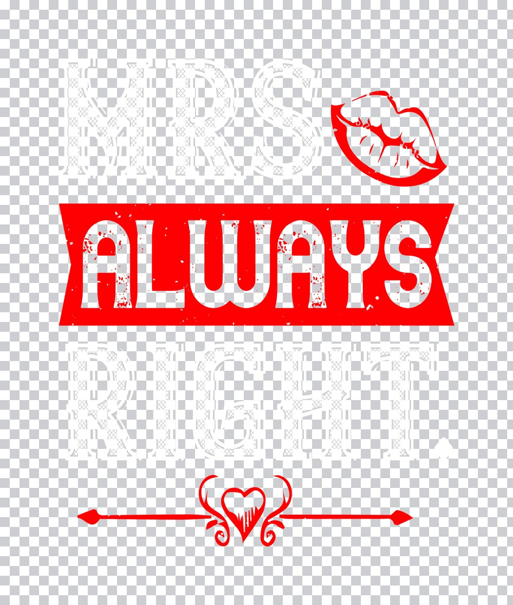 Mrs Always Right DTF Transfer
