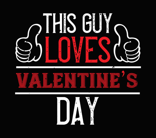 This Guy Loves Valentine DTF Transfer