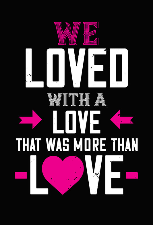 More Than Love Quote DTF Transfer