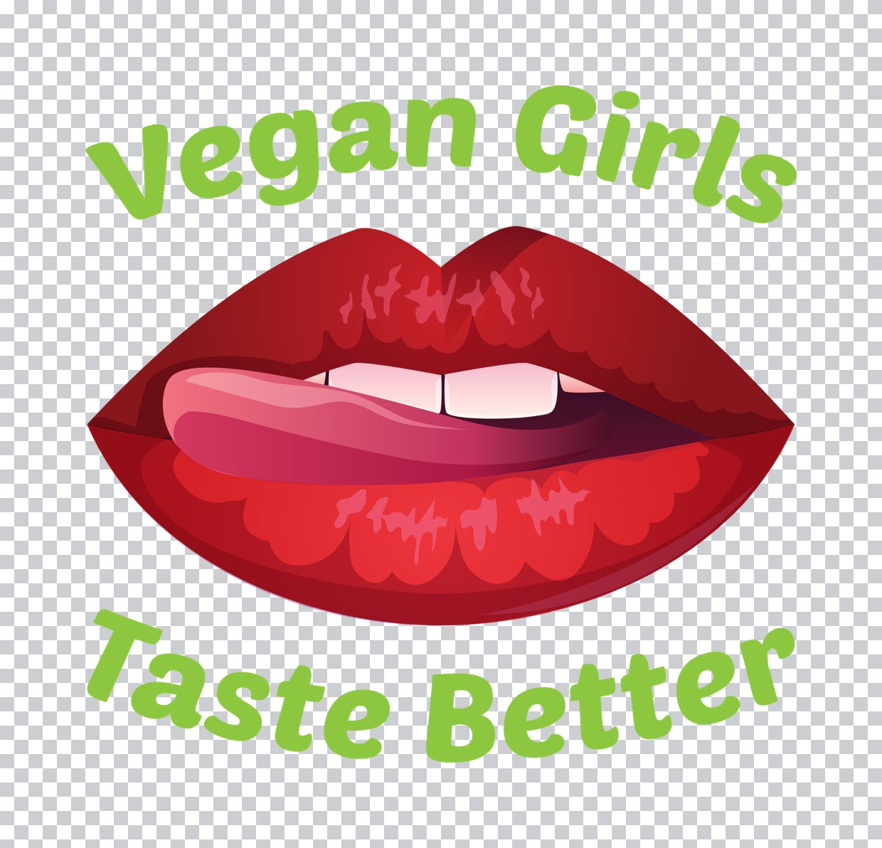 Vegan Girls Taste Better DTF Transfer