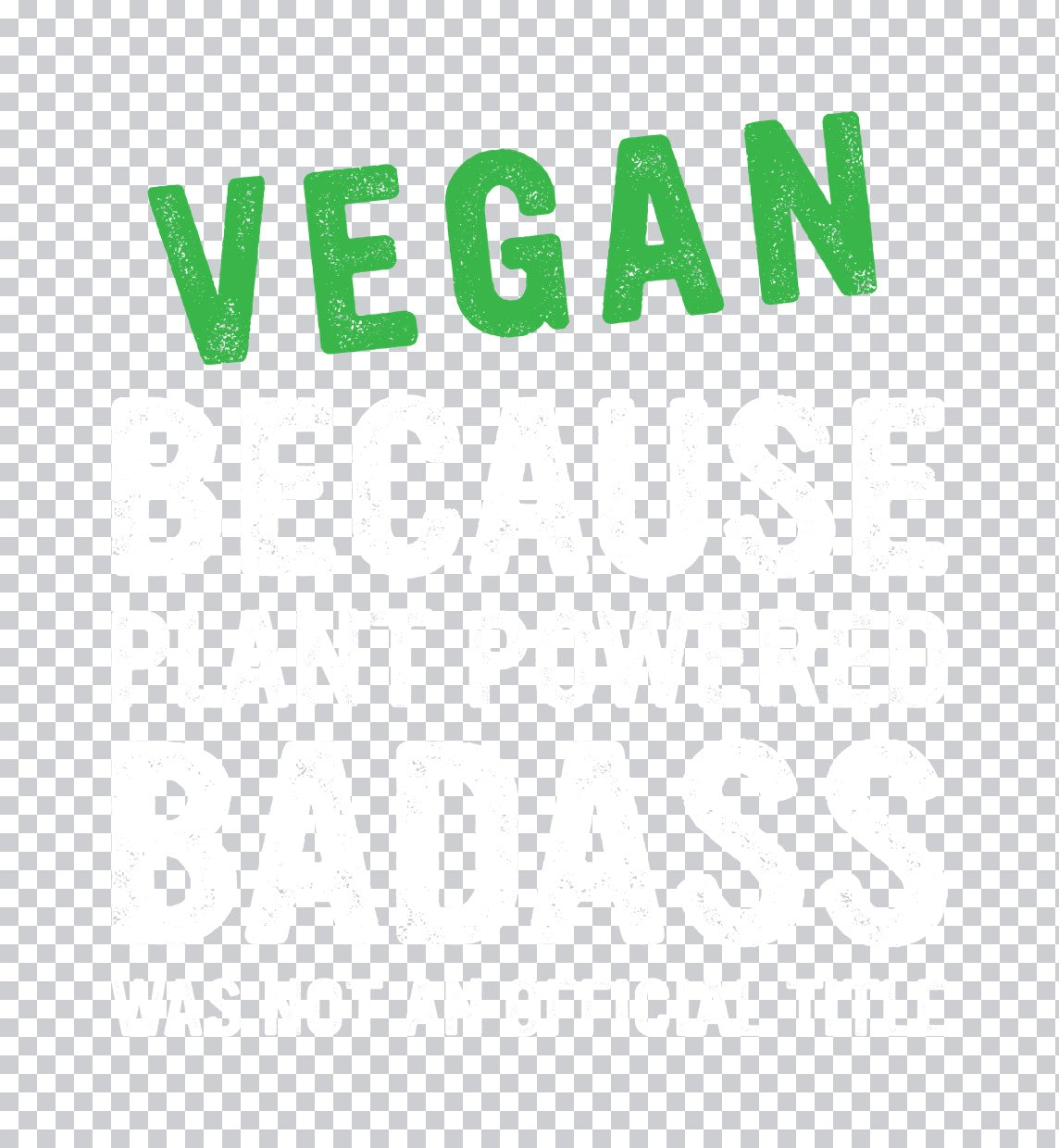 Textured Green Vegan Typography DTF Transfer
