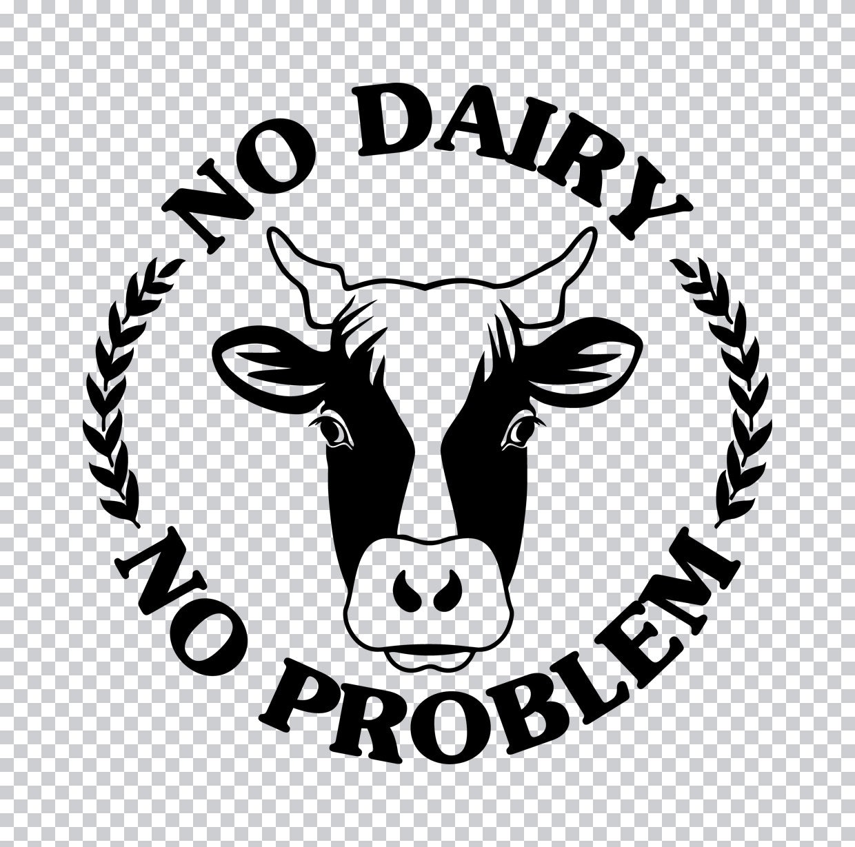 No Dairy No Problem Cow DTF Transfer