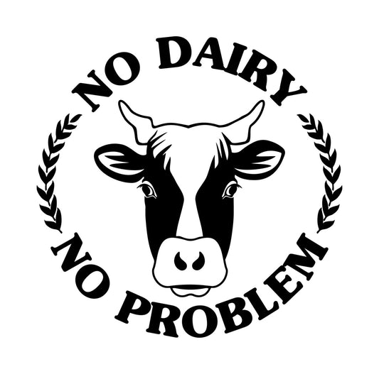 No Dairy No Problem Cow DTF Transfer