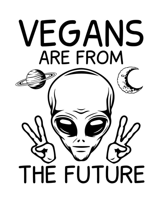 Vegans Are From The Future DTF Transfer