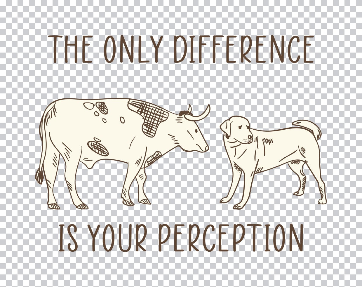 The Only Difference Is Your Perception DTF Transfer