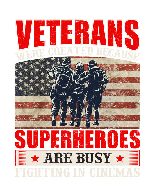 Veterans Are Real Superheroes DTF Transfer