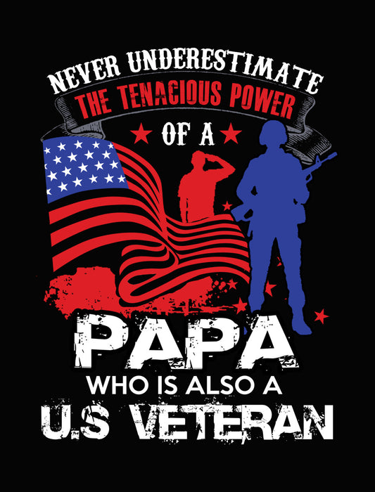 Tenacious Power Papa Veteran DTF Transfer