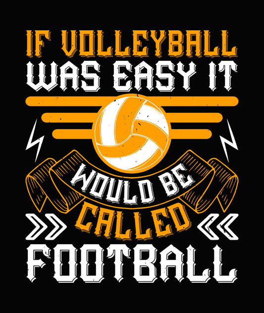 Volleyball vs Football Funny Quote DTF Transfer