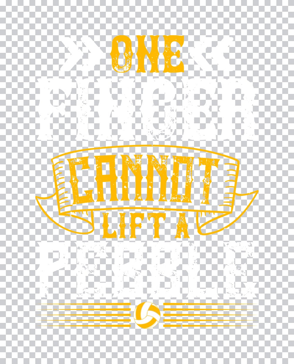 One Finger Cannot Lift A Pebble DTF Transfer