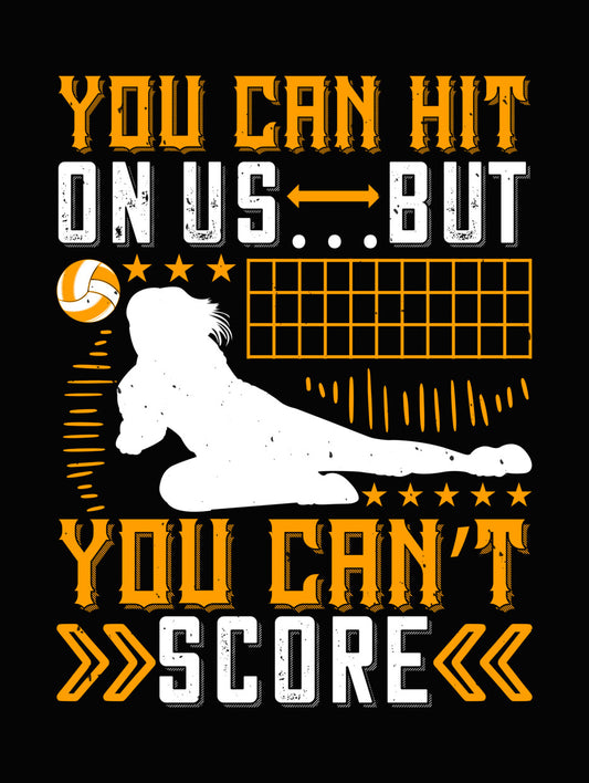 You Can Hit On Us But Can't Score DTF Transfer