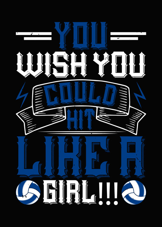 You Wish You Could Hit Like A Girl DTF Transfer