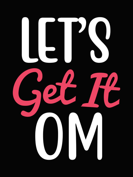 Get It Yoga Script DTF Transfer
