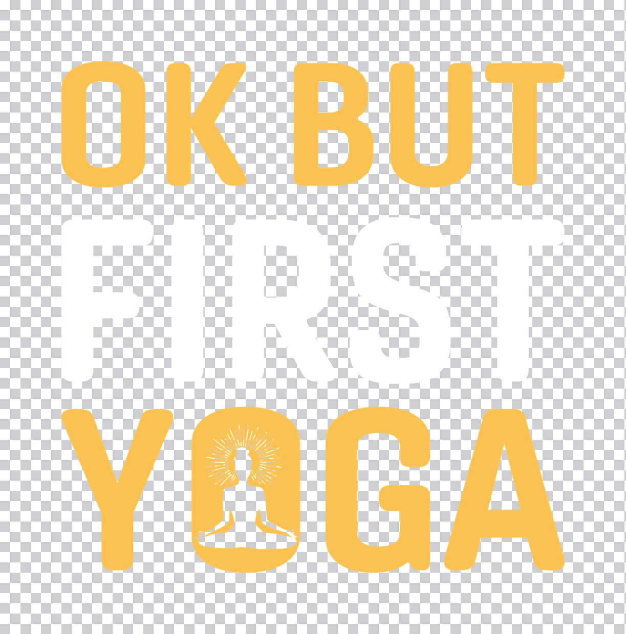 Ok But Yoga DTF Transfer
