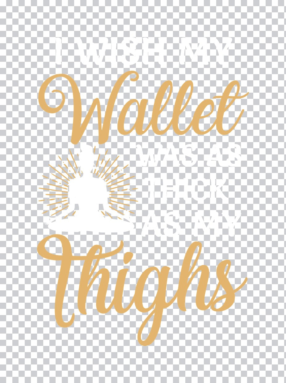 Wallet Thighs Typography DTF Transfer