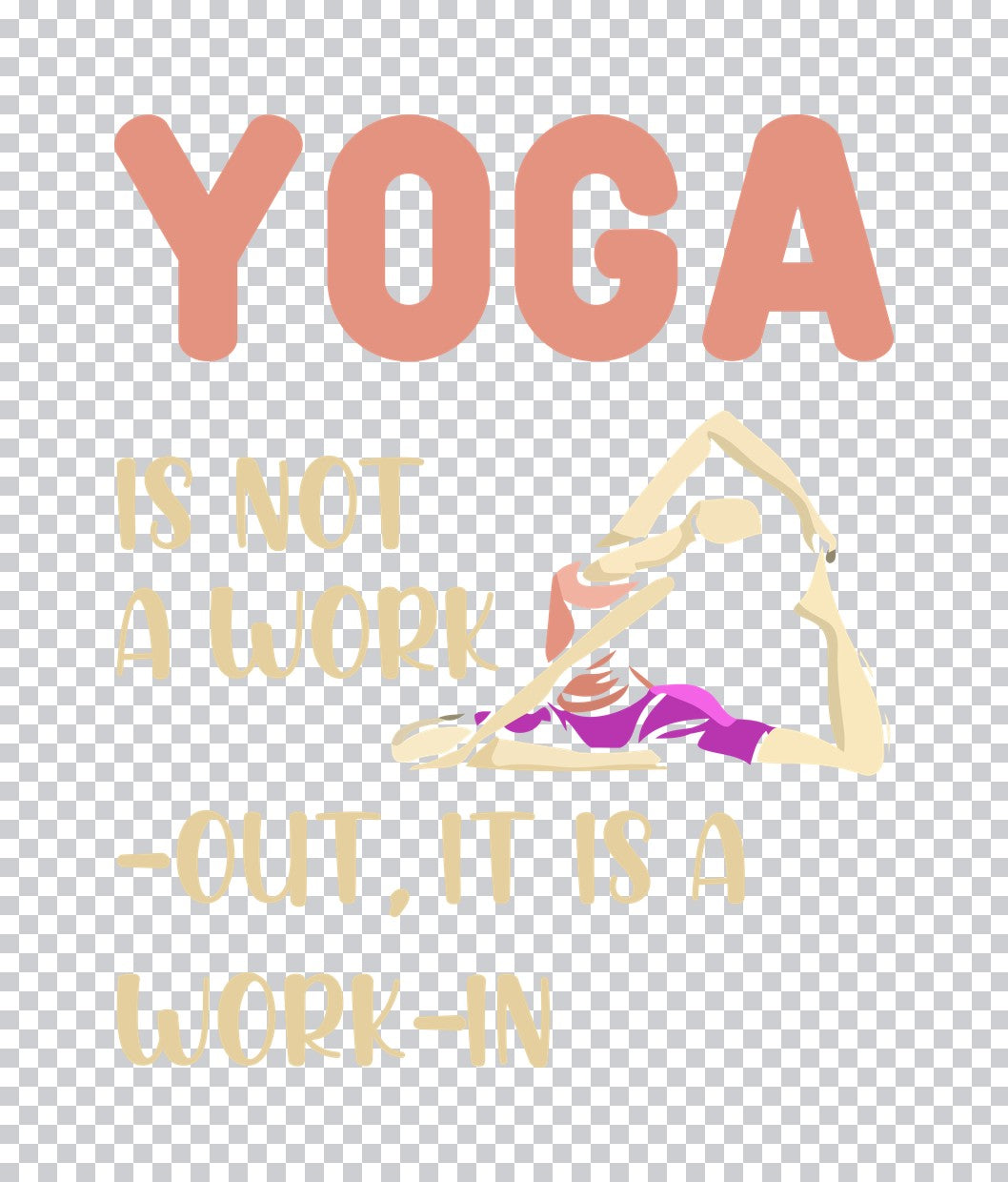 Yoga Is A Work-In DTF Transfer